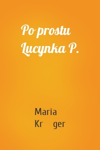 Po prostu Lucynka P.