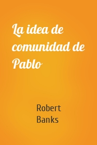 La idea de comunidad de Pablo