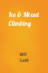 Ice & Mixed Climbing