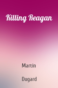 Killing Reagan