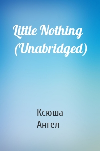 Little Nothing (Unabridged)