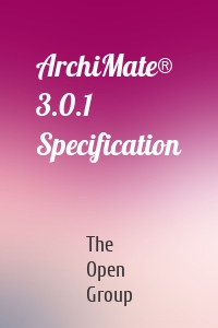 ArchiMate® 3.0.1 Specification