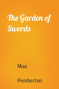 The Garden of Swords