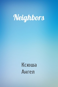 Neighbors