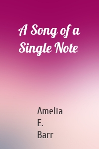 A Song of a Single Note