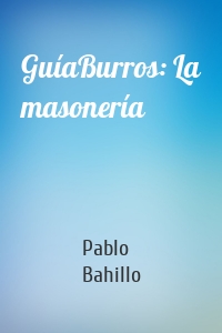 GuíaBurros: La masonería