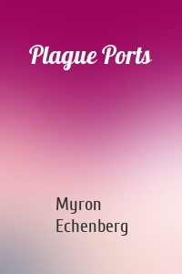 Plague Ports