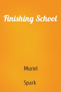 Finishing School