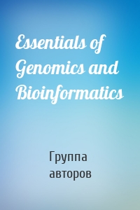 Essentials of Genomics and Bioinformatics