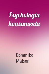 Psychologia konsumenta