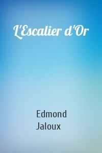 L'Escalier d'Or