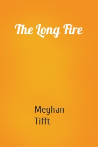 The Long Fire