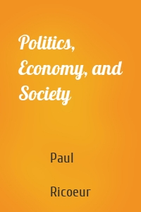 Politics, Economy, and Society