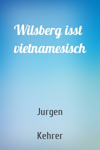 Wilsberg isst vietnamesisch