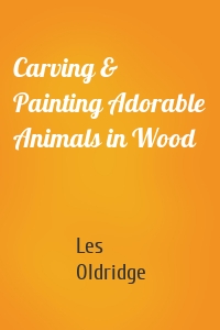 Carving & Painting Adorable Animals in Wood