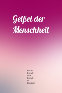 Geißel der Menschheit