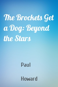 The Brockets Get a Dog: Beyond the Stars