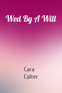 Wed By A Will