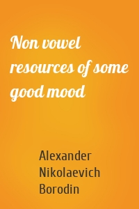 Non vowel resources of some good mood