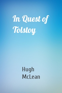 In Quest of Tolstoy