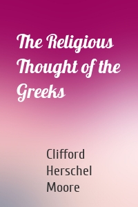 The Religious Thought of the Greeks