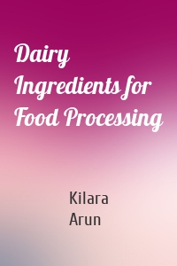 Dairy Ingredients for Food Processing