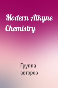 Modern Alkyne Chemistry