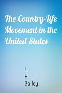 The Country-Life Movement in the United States