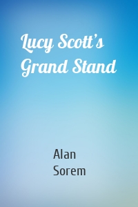 Lucy Scott’s Grand Stand