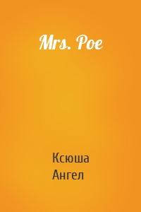 Mrs. Poe