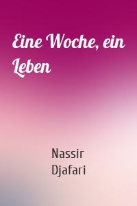 Eine Woche, ein Leben