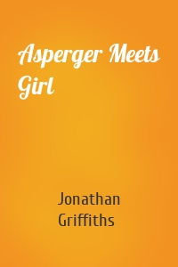 Asperger Meets Girl