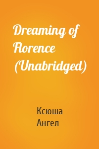 Dreaming of Florence (Unabridged)