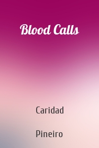 Blood Calls