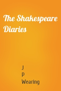 The Shakespeare Diaries