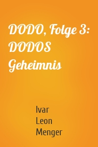 DODO, Folge 3: DODOS Geheimnis