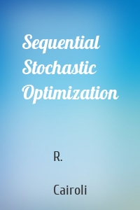 Sequential Stochastic Optimization