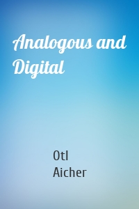 Analogous and Digital