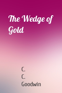 The Wedge of Gold