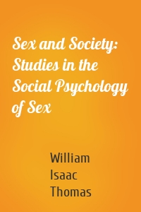 Sex and Society: Studies in the Social Psychology of Sex