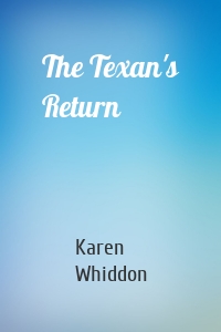 The Texan's Return