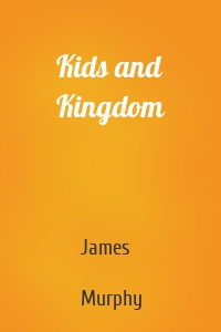 Kids and Kingdom