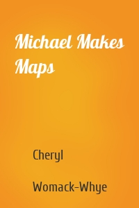 Michael Makes Maps