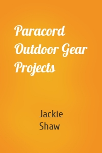 Paracord Outdoor Gear Projects