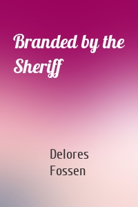 Branded by the Sheriff