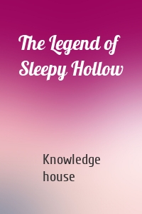 The Legend of Sleepy Hollow