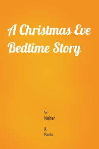 A Christmas Eve Bedtime Story