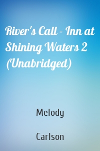 River's Call - Inn at Shining Waters 2 (Unabridged)