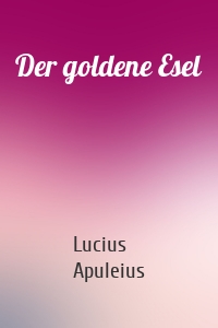 Der goldene Esel