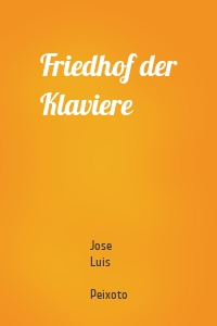 Friedhof der Klaviere